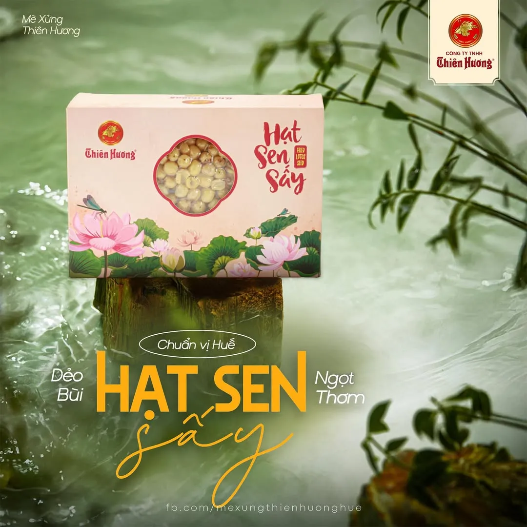 Hạt sen sấy Thiên Hương - Món quà sức khỏe ý nghĩa